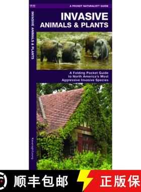 【3-4周达】Invasive Animals & Plants : A Folding Pocket Guide to North America's Most Aggressive Inva... [9781620052990]
