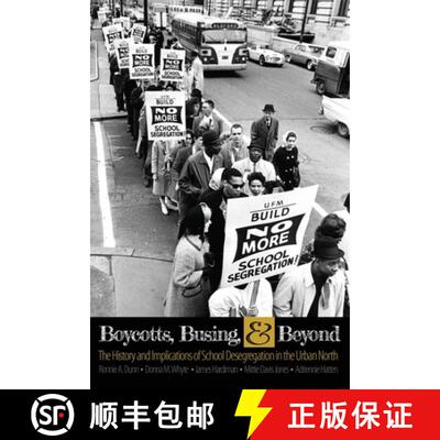 【3-4周达】Boycotts, Busing, AND Beyond: The History AND Implications of School Desegregation in the ... [9781465298881]