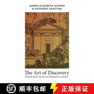 The Past Art 欧洲 发现 the Renaissa... Digging 艺术：探索文艺复兴时期 Into 4周达 9780691237145 Discovery