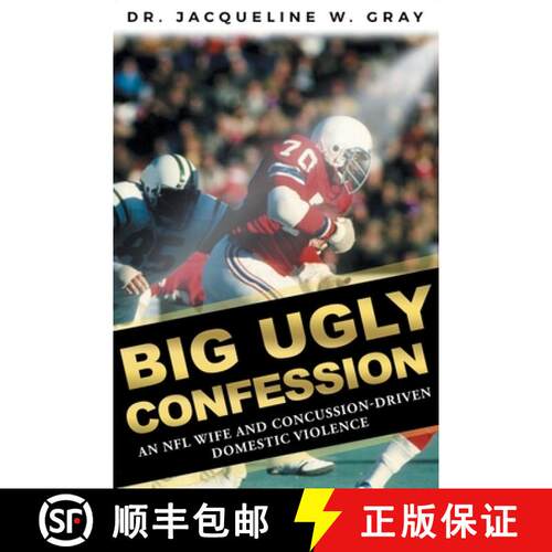【3-4周达】Big Ugly Confession: An NFL Wife and Concussion-Driven Domestic Violence [9781646704033]