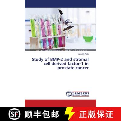 预订 Study of BMP-2 and stromal cell derived factor-1 in prostate cancer [9783659407772]