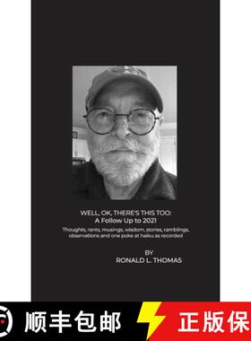 【3-4周达】Well, OK, There's This Too: Thoughts, rants, musings, wisdom, stories, ramblings, observat... [9798888122075]