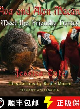【3-4周达】Ava and Alan Macaw Meet the Friendly Hyrax [9781648836169]