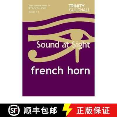 【3-4周达】Sound At Sight French Horn (Grades 1-8): Sample Sight Reading Tests for Trinity Guildhall ... [9780857361110]