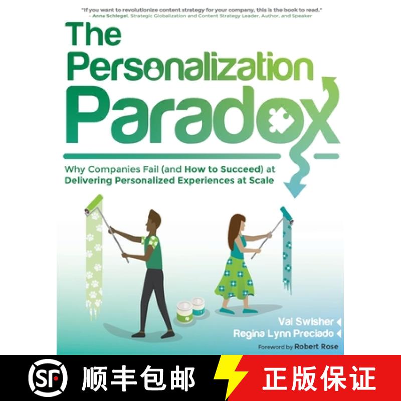 【2-3周达】The Personalization Paradox: Why Companies Fail (and How To Succeed) at Delivering Persona... [9781937434724]
