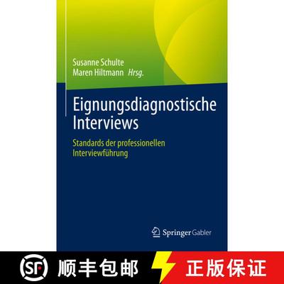 【3-4周达】Eignungsdiagnostische Interviews: Standards der professionellen Interviewführung (1. Aufl... [9783658387198]