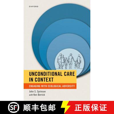 【3-4周达】Unconditional Care in Context: Engaging with Ecological Adversity [9780197506790]