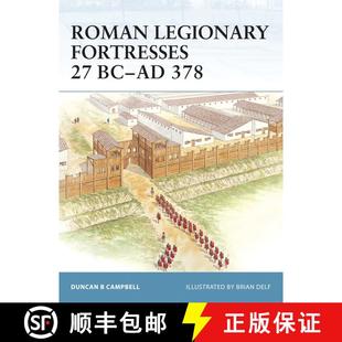 【3-4周达】Roman Legionary Fortresses 27 BC–AD 378 [9781841768953]