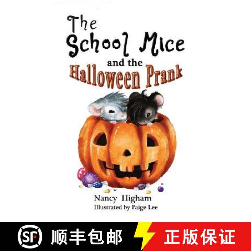 【2-3周达】The School Mice and the Halloween Prank   : Book 4 For both boys and girls ages 6-11 Grade... [9781553238843]