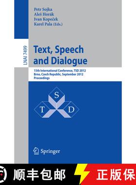 【3-4周达】Text, Speech and Dialogue : 15th International Conference, TSD 2012, Brno, Czech Republic,... [9783642327896]