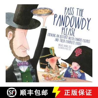 【3-4周达】Pass The Pandowdy, Please – Chewing on History with Famous Folks and Their Fabulous Foods [9780884484684]