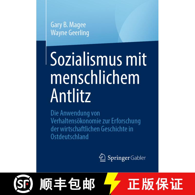 【3-4周达】精装 Sozialismus mit menschlichem Antlitz : Die Anwendung von Verhaltensökonomie zur Erfo... [9789819701193] - 实物图