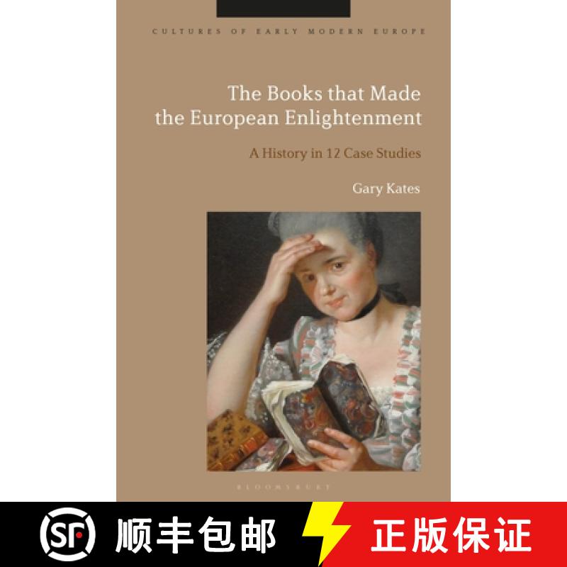 【2-3周达】The Books that Made the European Enlightenment: A History in 12 Case Studies [9781350277649]