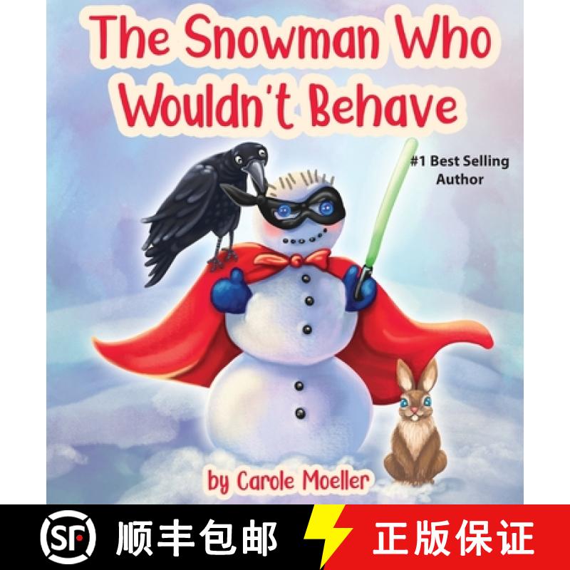 【3-4周达】The Snowman Who Wouldn't Behave [9781949809565]