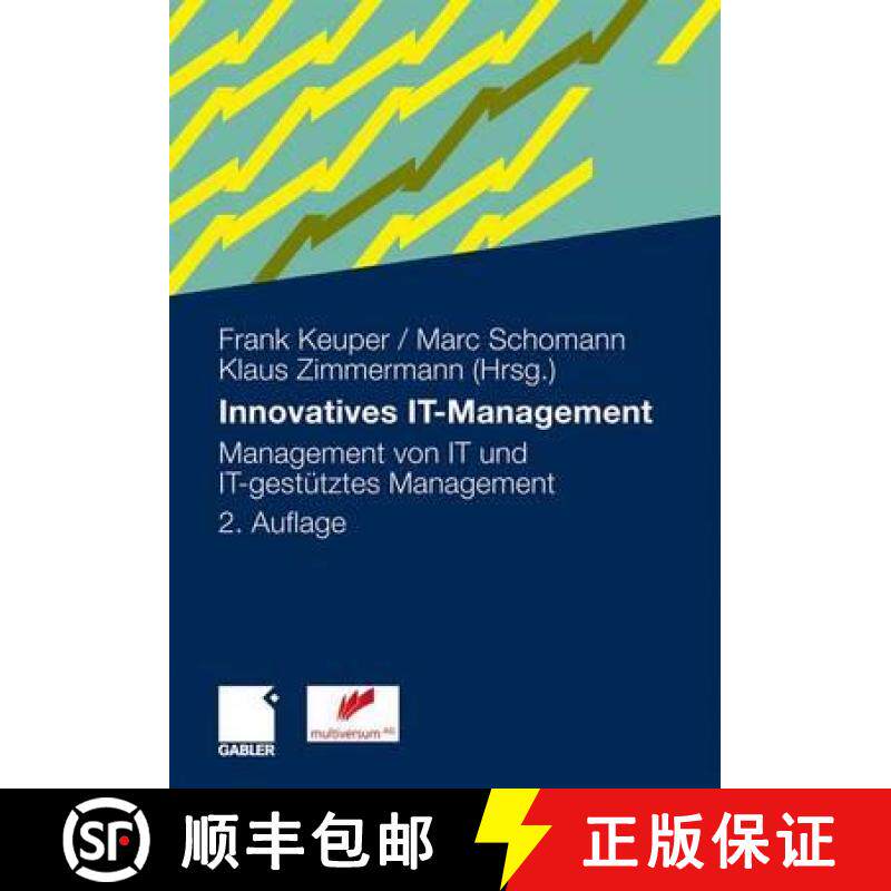 【3-4周达】Innovatives It-Management: Management Von It Und It-Gestütztes Management [9783834915979]