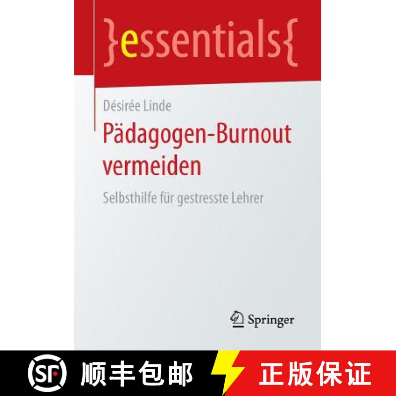 【3-4周达】Pädagogen-Burnout vermeiden : Selbsthilfe für gestresste Lehrer [9783658128579]