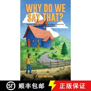Proverbs That? Phrases Say Origins 4周达 Why 9781922531797 The History Favorite Your Expressions