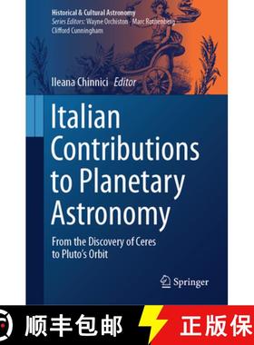 【3-4周达】Italian Contributions to Planetary Astronomy: From the Discovery of Ceres to Pluto's Orbit [9783031483882]