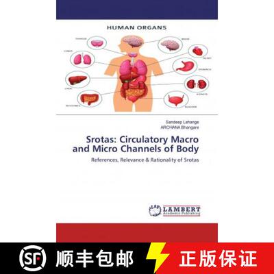 预订 Srotas: Circulatory Macro and Micro Channels of Body [9786200482136]