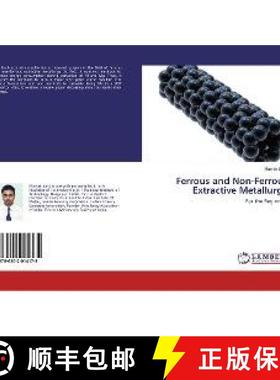 预订 Ferrous and Non-Ferrous Extractive Metallurgy [9786202014175]