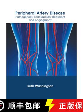 预订 Peripheral Artery Disease: Pathogenesis, Endovascular Treatment and Angiography [9781632429186]