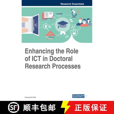 【3-4周达】IGI Enhancing the Role of ICT in Doctoral Research Processes [9781522586562]