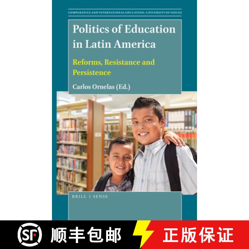 【3-4周达】Politics of Education in Latin America: Reforms, Resistance and Persistence [9789004413351]