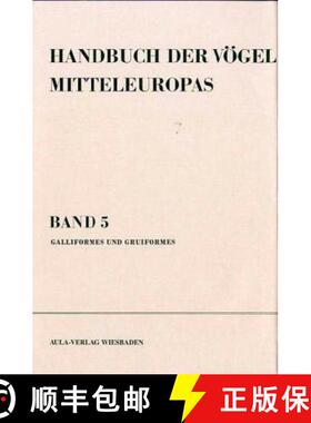 预订 Handbuch der Vögel Mitteleuropas Band 5: Galliformes - Gruiformes (Edition: 2) (Edition: 2) (Ed... [9783891045619]