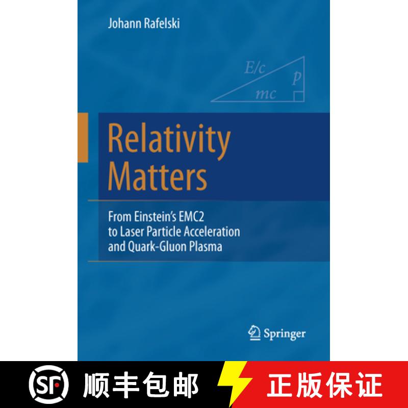 【3-4周达】Relativity Matters: From Einstein's Emc2 to Laser Particle Acceleration and Quark-Gluon Pl... [9783319512303]