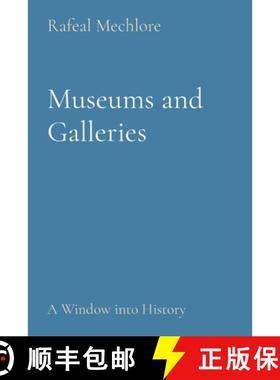 【3-4周达】Museums and Galleries: A Window into History [9788196724344]