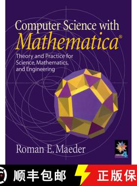 【3-4周达】Computer Science with Mathematica (R): Theory and Practice for Science, Mathematics, and E... [9780521663953]