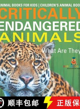 【3-4周达】Critically Endangered Animals : What Are They? Animal Books for Kids | Children's Animal B... [9798869412065]