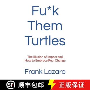 Illusion Impact Turtles 9798988778974 Real Change Them The How and Embrace 4周达