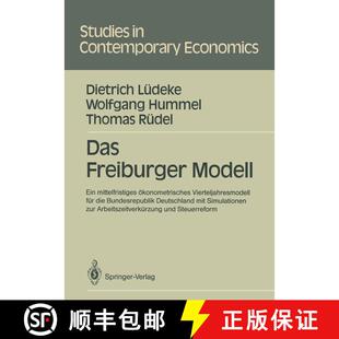 【3-4周达】Das Freiburger Modell: Ein mittelfristiges ökonometrisches Vierteljahresmodell für die B... [9783540514558]