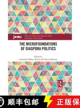 【3-4周达】The Microfoundations of Diaspora Politics [9781032042800]