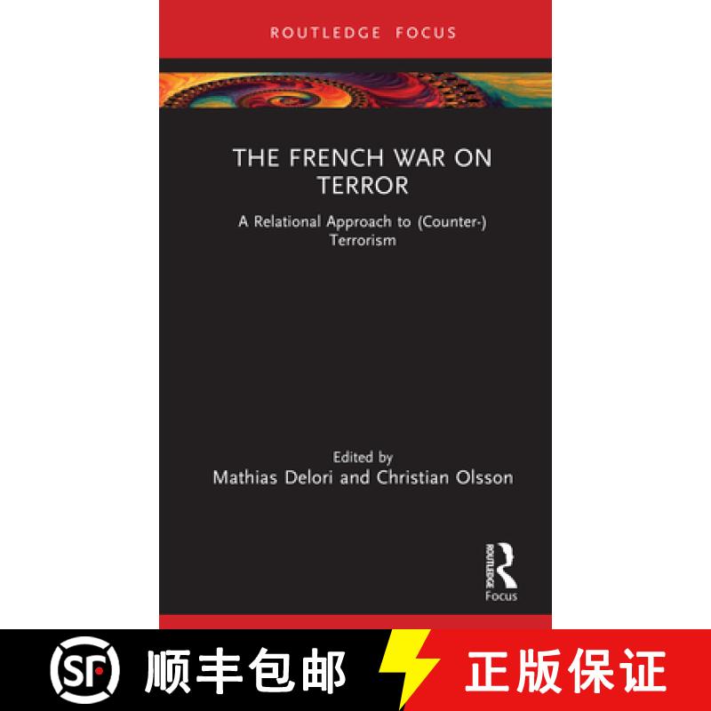 【3-4周达】The French War on Terror: A Relational Approach to (Counter-)Terrorism [9781032765211]