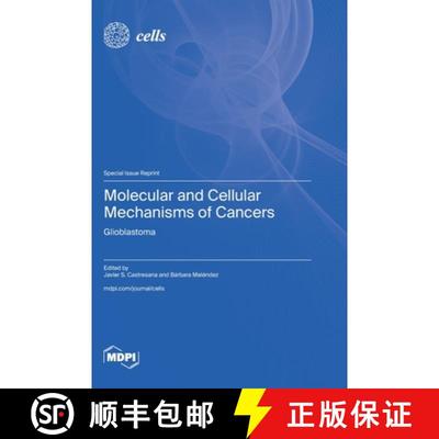 【3-4周达】Molecular and Cellular Mechanisms of Cancers: Glioblastoma [9783725829347]