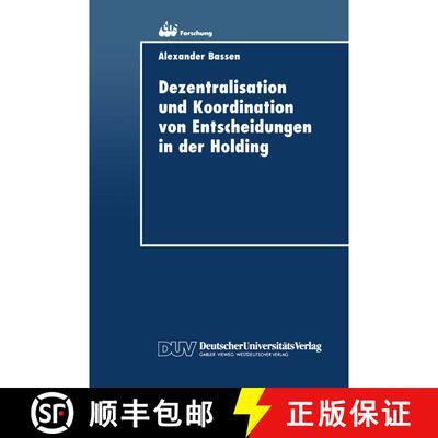 【3-4周达】Dezentralisation und Koordination von Entscheidungen in der Holding [9783824403905]