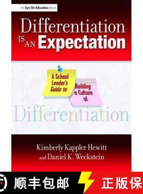 【3-4周达】Differentiation Is an Expectation: A School Leader's Guide to Building a Culture of Differ... [9781138470675]