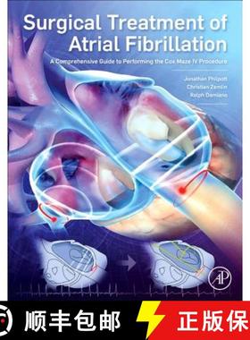 【3-4周达】Surgical Treatment of Atrial Fibrillation: A Comprehensive Guide to Performing the Cox Maz... [9780128046715]