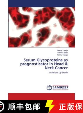 预订 Serum Glycoproteins as prognosticator in Head & Neck Cancer [9783659163234]