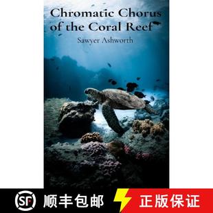 the Time Coral Chromatic Honored Through Reef Rituals Ancestral Chorus Wisdom 4周达 9798348397760 Unearthing