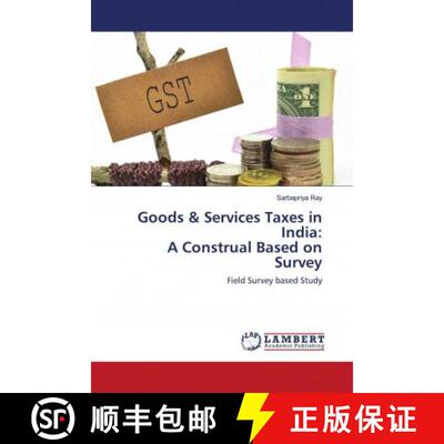 预订 Goods & Services Taxes in India: A Construal Based on Survey [9786202677813]