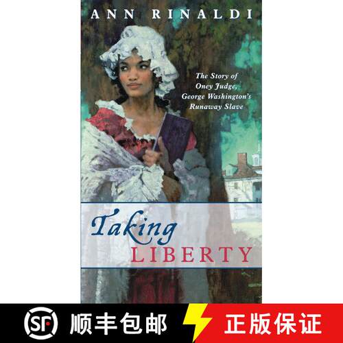 【3-4周达】Taking Liberty: The Story of Oney Judge, George Washington's Runaway Slave (Reprint) [9780689851889]
