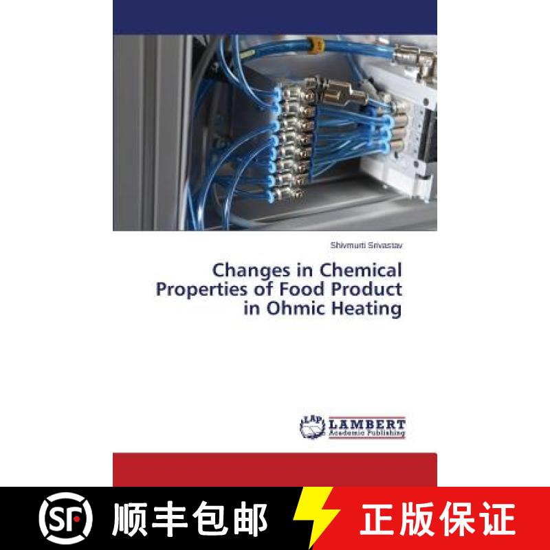 预订 Changes in Chemical Properties of Food Product in Ohmic Heating [9783659576638]