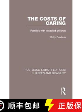 【3-4周达】The Costs of Caring : Families with Disabled Children [9781138951068]