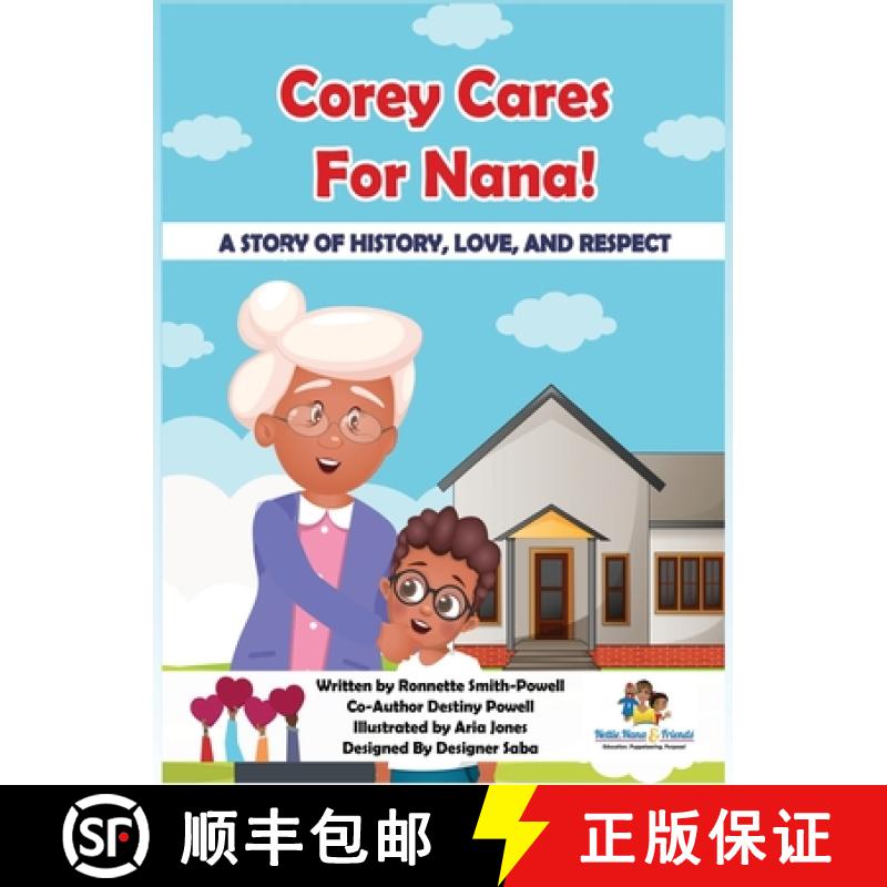 【3-4周达】Corey Cares for Nana! A Story of History, Love, and Respect [9781088002759]