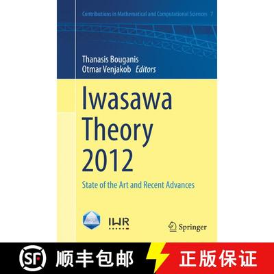 【3-4周达】Iwasawa Theory 2012 : State of the Art and Recent Advances (Softcover reprint of the origi... [9783662512210]