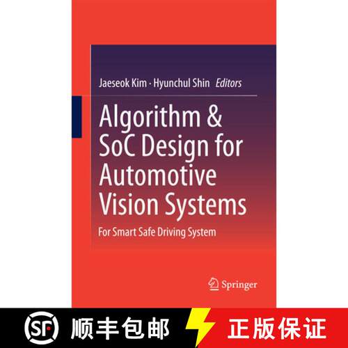【3-4周达】精装 Algorithm & SoC Design for Automotive Vision Systems : For Smart Safe Driving System [9789401790741]