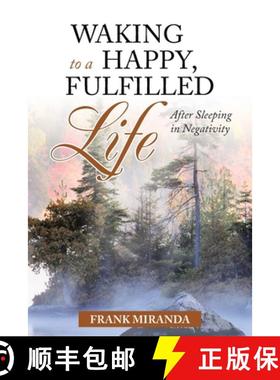 预订 Waking to a Happy, Fulfilled Life [9781982226794]